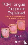 Oliver Gerlach - Gerlach, O: Tcm Tongue Diagnosis Explained: From Tongue Anal