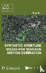 Timo Balz - SYNTHETIC APERTURE RADAR FOR SURFACE MOTION ESTIMATION