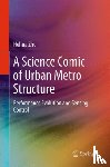 Zhu, Hehua - A Science Comic of Urban Metro Structure