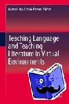  - Teaching Language and Teaching Literature in Virtual Environments