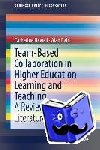 Newell, Catherine, Bain, Alan - Team-Based Collaboration in Higher Education Learning and Teaching