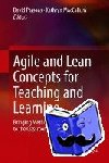 David Parsons, Kathryn MacCallum - Agile and Lean Concepts for Teaching and Learning - Bringing Methodologies from Industry to the Classroom