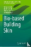 Sandak, Anna, Sandak, Jakub, Brzezicki, Marcin, Kutnar, Andreja - Bio-based Building Skin