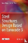 Hejazi, Farzad, Chun, Tan Kar - Steel Structures Design Based on Eurocode 3