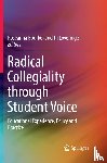  - Radical Collegiality through Student Voice