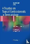 - A Treatise on Topical Corticosteroids in Dermatology