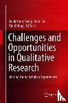 Kwok Kuen Tsang, Dian Liu, Yanbi Hong - Challenges and Opportunities in Qualitative Research