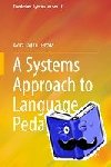 - A Systems Approach to Language Pedagogy