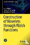 Farkov, Yu. A., Manchanda, Pammy, Siddiqi, Abul Hasan - Construction of Wavelets Through Walsh Functions