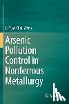 Li-Yuan Chai - Arsenic Pollution Control in Nonferrous Metallurgy