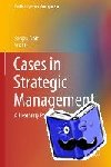 Dhir, Sanjay, Sushil - Cases in Strategic Management - A Flexibility Perspective