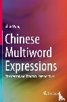 Wang, Shan - Chinese Multiword Expressions - Theoretical and Practical Perspectives