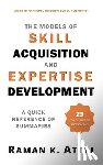 Attri, Raman K - The Models of Skill Acquisition and Expertise Development