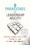Yeo, Chuen Chuen - 8 Paradoxes of Leadership Agility