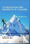 Singh Thakur, Santosh - Fundamentals and Prospects of Catalysis
