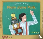  - Exploring Art with Nam June Paik