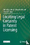 Bharadwaj, Ashish, Devaiah, Vishwas H., Gupta, Indranath - Locating Legal Certainty in Patent Licensing