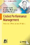Saikia, Hemanta, Bhattacharjee, Dibyojyoti, Mukherjee, Diganta - Cricket Performance Management