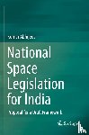 Abhijeet, Kumar - National Space Legislation for India