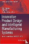  - Innovative Product Design and Intelligent Manufacturing Systems