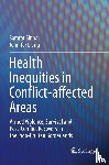Sinha, Samrat, Liang, Jennifer - Health Inequities in Conflict-affected Areas