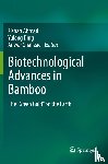 - Biotechnological Advances in Bamboo