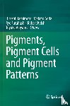  - Pigments, Pigment Cells and Pigment Patterns