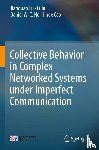 Lu, Jianquan, Li, Lulu, Ho, Daniel W.C., Cao, Jinde - Collective Behavior in Complex Networked Systems under Imperfect Communication