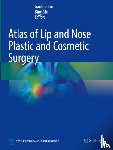  - Atlas of Lip and Nose Plastic and Cosmetic Surgery