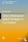Zhou, Tianyong - China's Renaissance: Global Strategies in 21st Century