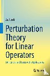 Jeribi, Aref - Perturbation Theory for Linear Operators
