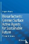 Sharma, Deepansh - Biosurfactants: Greener Surface Active Agents for Sustainable Future