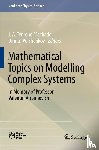  - Mathematical Topics on Modelling Complex Systems