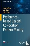 Wang, Lizhen, Fang, Yuan, Zhou, Lihua - Preference-based Spatial Co-location Pattern Mining