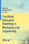 Chen, Wen, Sun, HongGuang, Li, Xicheng - Fractional Derivative Modeling in Mechanics and Engineering