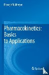 Mukherjee, Biswajit - Pharmacokinetics: Basics to Applications