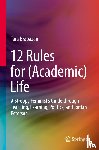 Brabazon, Tara - 12 Rules for (Academic) Life