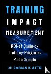 Attri, Raman K - TRAINING IMPACT MEASUREMENT