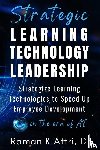 Attri, Raman K - Strategic Learning Technology Leadership
