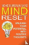 Saad, Mohd Mursalin - Mind Reset, Unleash Your Potential with Positive Thoughts
