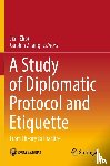  - A Study of Diplomatic Protocol and Etiquette