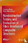 Zhong, Shuncong, Nsengiyumva, Walter - Nondestructive Testing and Evaluation of Fiber-Reinforced Composite Structures