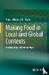  - Making Food in Local and Global Contexts