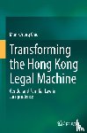 Chiu, Man-Chung - Transforming the Hong Kong Legal Machine