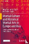  - Martial Culture and Historical Martial Arts in Europe and Asia
