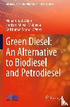  - Green Diesel: An Alternative to Biodiesel and Petrodiesel