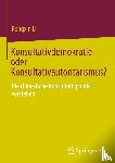 Li, Rongxin - Konsultativdemokratie oder Konsultativautoritarismus?