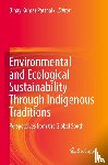  - Environmental and Ecological Sustainability Through Indigenous Traditions