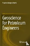 Kundu, Sandeep Narayan - Geoscience for Petroleum Engineers