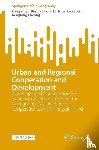 Zhou, Long, Li, Bin, Li, Sihong, Lei, Ngan Leng - Urban and Regional Cooperation and Development